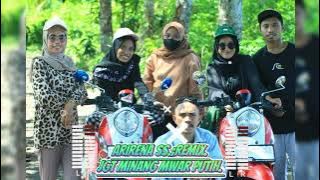 AriRena Ss.;Remix.‼️Lagu Virall Baruh JGt Minang Mawar Putih}2025