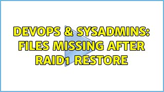 Famous DevOps & SysAdmins: Files missing after RAID1 restore Net Worth