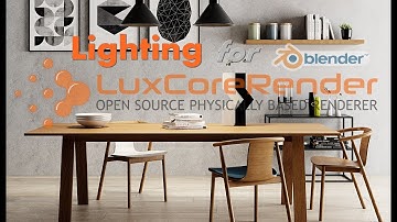 Luxcore for Blender – Interior Lighting