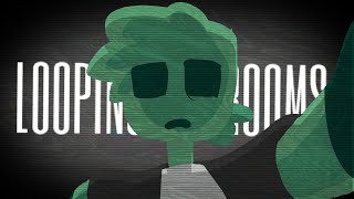 LOOPING THE ROOMS (ft: d/sfawtde)