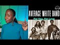 FIRST TIME HEARING Average White Band   For You, For Love | REACTION