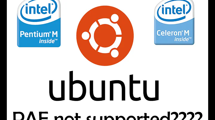 How to install Ubuntu 12.04/14.04 on a non-PAE CPU