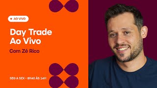 DAY TRADE AO VIVO - MINI ÍNDICE E MINI DÓLAR -  ZÉ RICO ANALISTA - ANÁLISE TÉCNICA E FLUXO