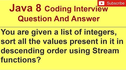 Sort all the values present in it in descending order using Stream functions? Interview Quest