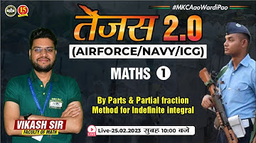 Join Math Live Class | Parts & Partial fraction | Indefinite integral | Airforce, Navy, ICG Exam-MKC