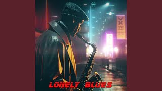 Lonely Blues (Extended) - (LUX)