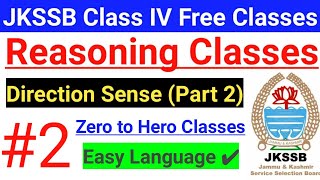 #2 Direction sense - Part 2 || JKSSB Reasoning // Class IV Preparation ~ Free Classes || Tricks 