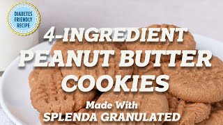 4-Ingredient Peanut Butter Cookies!  | Made With Splenda Granulated