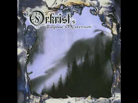 Orkrist — Orkrist - Reginae Mysterium - 03 Orkrist