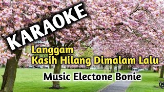 Karaoke Langgam Keroncong Kasih hilang dimalam lalu yang lalu C - Musik Bonie