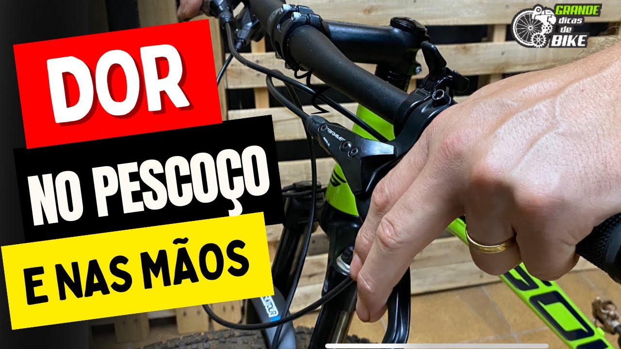 VOCE TEM DOR NO PESCOÇO E NAS MÃOS QUANDO PEDALA?