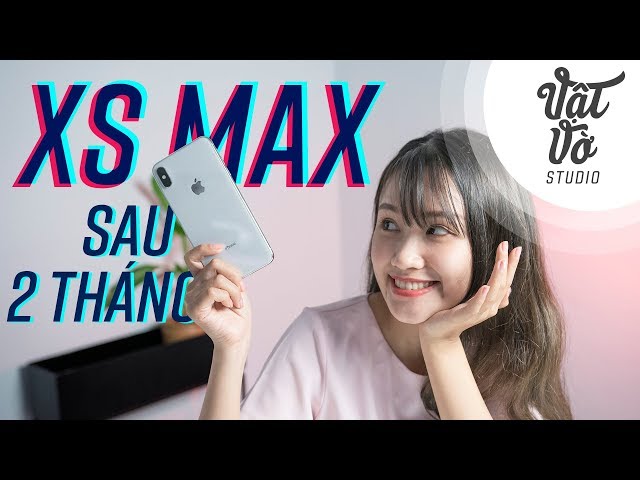 Sau 2 tháng sử dụng iPhone Xs Max, Payo đã...