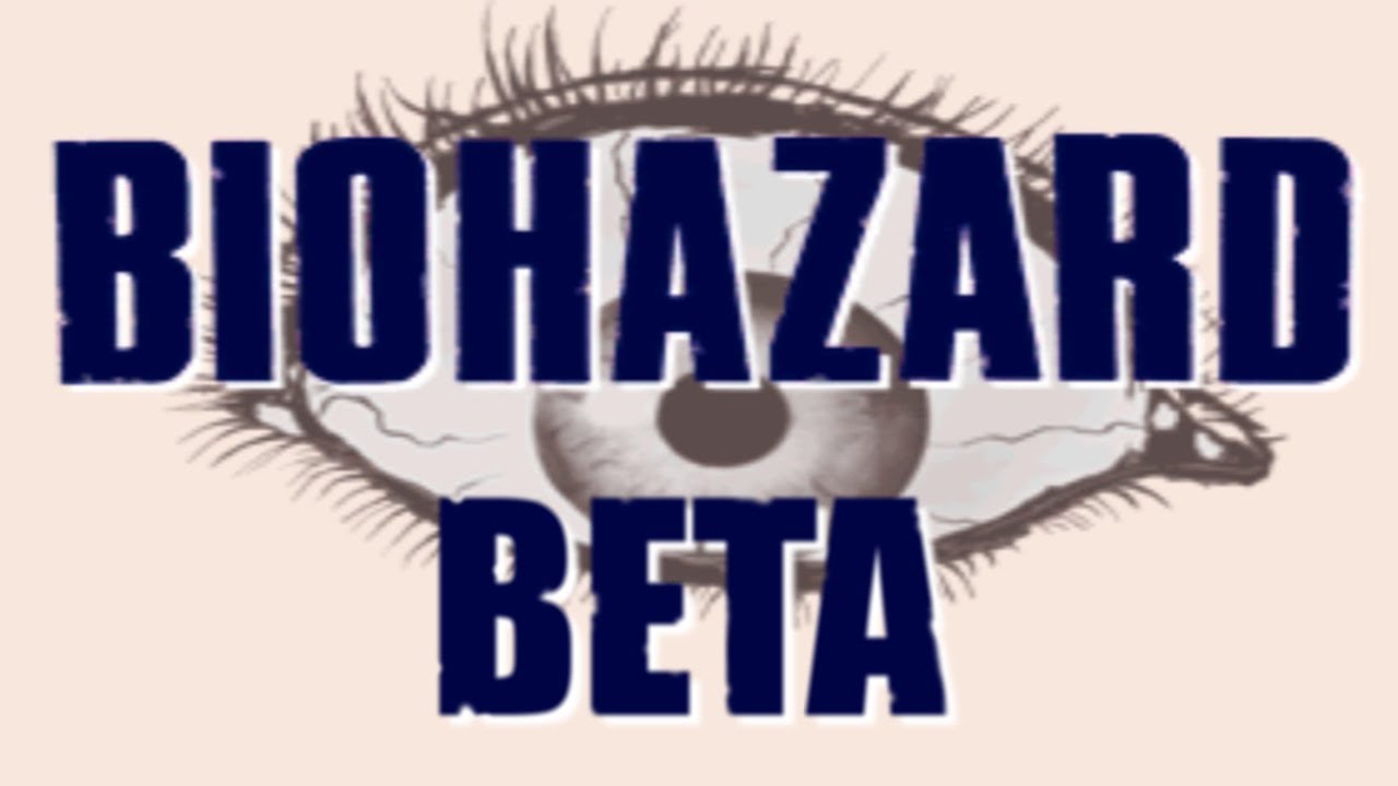 BIOHAZARD (Resident Evil) Beta Gameplay (+Download) - YouTube