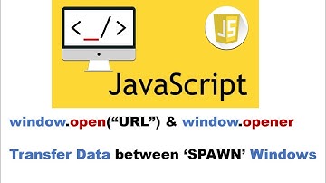 window.open() & window.opener :Open new window and transfer data back and forth