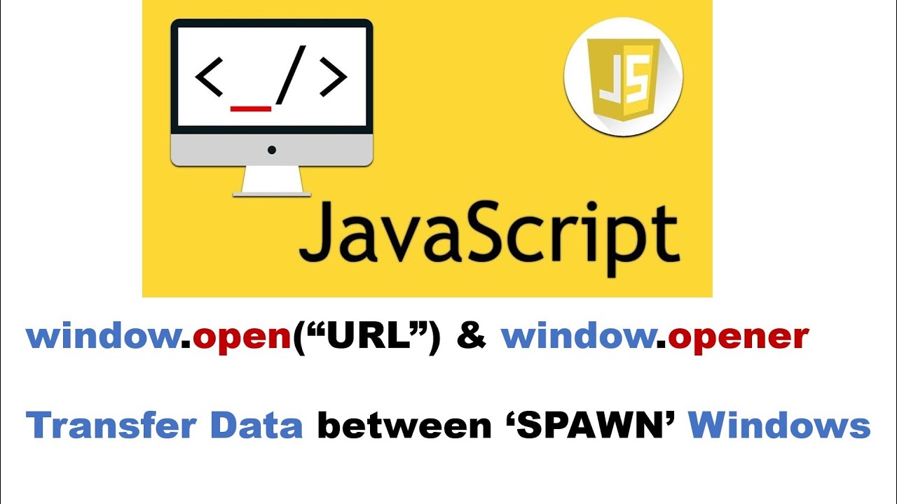 Window.Open()  Window.Opener :Open New Window And Transfer Data Back And Forth