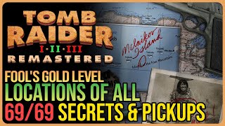 Fool's Gold – All Secrets & Pickups – Tomb Raider 2 Golden Mask Remastered