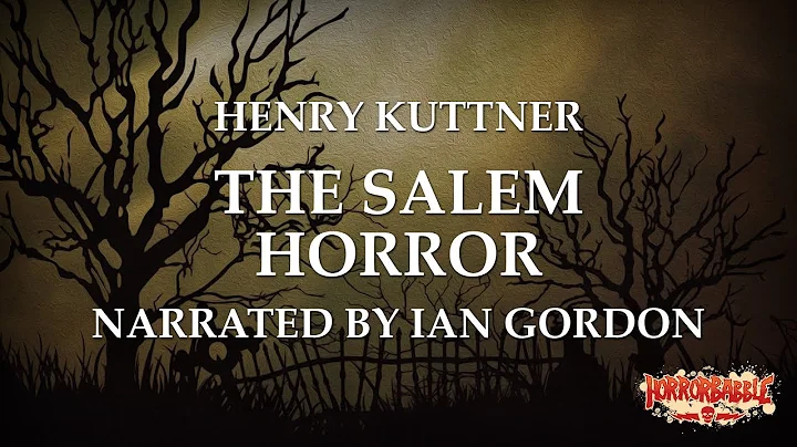 "The Salem Horror" / A Cthulhu Mythos Story by Hen...