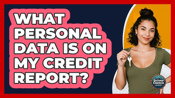 What Personal Data Is On My Credit Report?