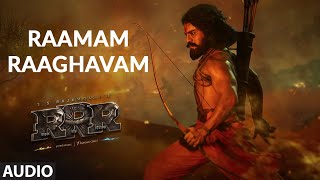 Raamam Raaghavam (Audio Track)  - RRR –  Ram Charan , NTR | M. M. Kreem | SS Rajamouli | #RiseOfRam