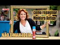 Como pintar Moldura | Não É Mah Ideia