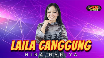 LAILA CANGGUNG // Ning Haniya // ACS PRO AUDIO