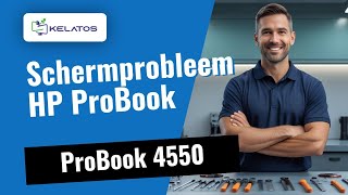 Schermprobleem bij uw HP ProBook 4550? Zo repareren wij het 🛠️