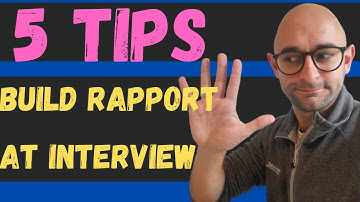 How to BUILD RAPPORT in a job interview