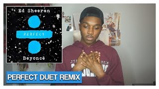 Ed Sheeran & Beyoncé - Perfect Duet (REACTION) | Jayden Alexander
