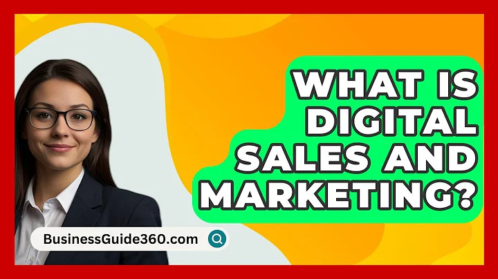 What Is Digital Sales And Marketing? - BusinessGuide360.com
