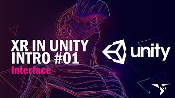 XR in Unity Intro #01 - Unity Basic Interface Intro 2018