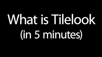 What is Tilelook in 5 minutes