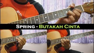 Spring - Butakah Cinta (Instrumental/Full Acoustic/Guitar Cover) chords