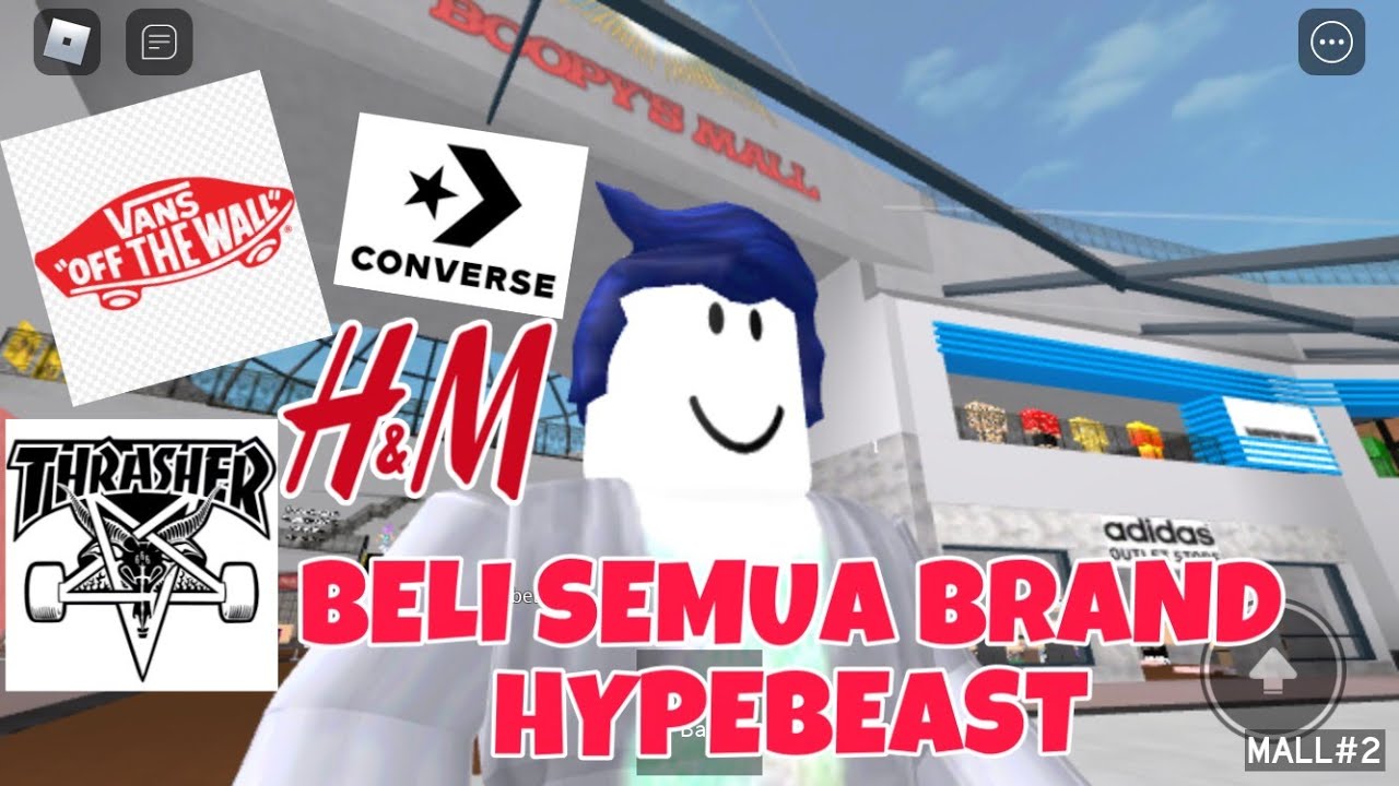 JALAN JALAN KE MALL BELI SEMUA BRAND HYPEBEAST ROBLOX BOPPY S 