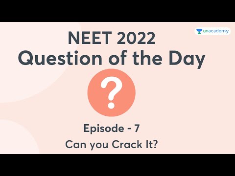 NEET 2022: Question of the Day | Episode 7 | Can you Crack It?