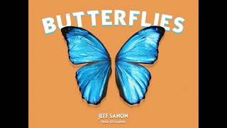 Jeff Sanon - Butterflies (Prod. Jeff Sanon)