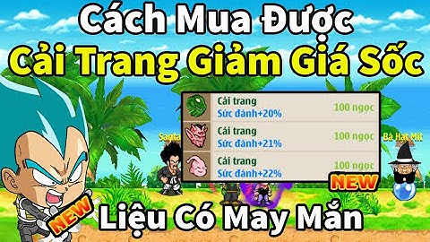 Ngọc Rồng Online - Cách mua được cải trang giảm giá đây nhưng lần này có may mắn cho qtzensky không