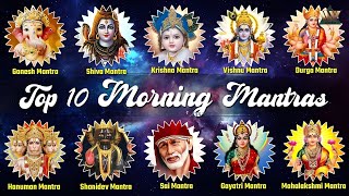 10 MOST POWERFUL MANTRAS TO IMPROVE YOUR LIFE | आपके दिन की सही शुरुआत करने के 10 मंत्र