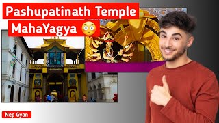 Incredible Transformation of Pashupatinath for 2023 MahaYagya!