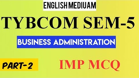 Business Administration MCQ Bcom Sem-5 English Mediuam | Part-2