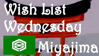 Wish List Wednesday - Miyajima