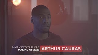 ARTHUR CAURAS - MMA Trailers Making of 2022