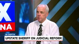 Upstate Sheriff discusses the idea of judicial reform