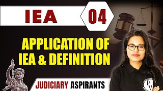 IEA 04 | Application of IEA & Definition  | CLAT, LLB & Judiciary Aspirants screenshot 4