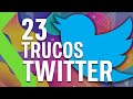 23 TRUCOS de TWITTER - ¡Tutorial de todo lo que necesitas saber!