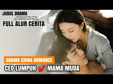 KETIKA CEO TAMPAN JATUH HATI PADA MAMA MUDA ANAK 1 ||| ALUR CERITA JUST SPOIL YOU