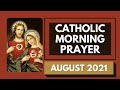 Catholic Morning Prayer August 2021 | Catholic Prayers For Everyday
