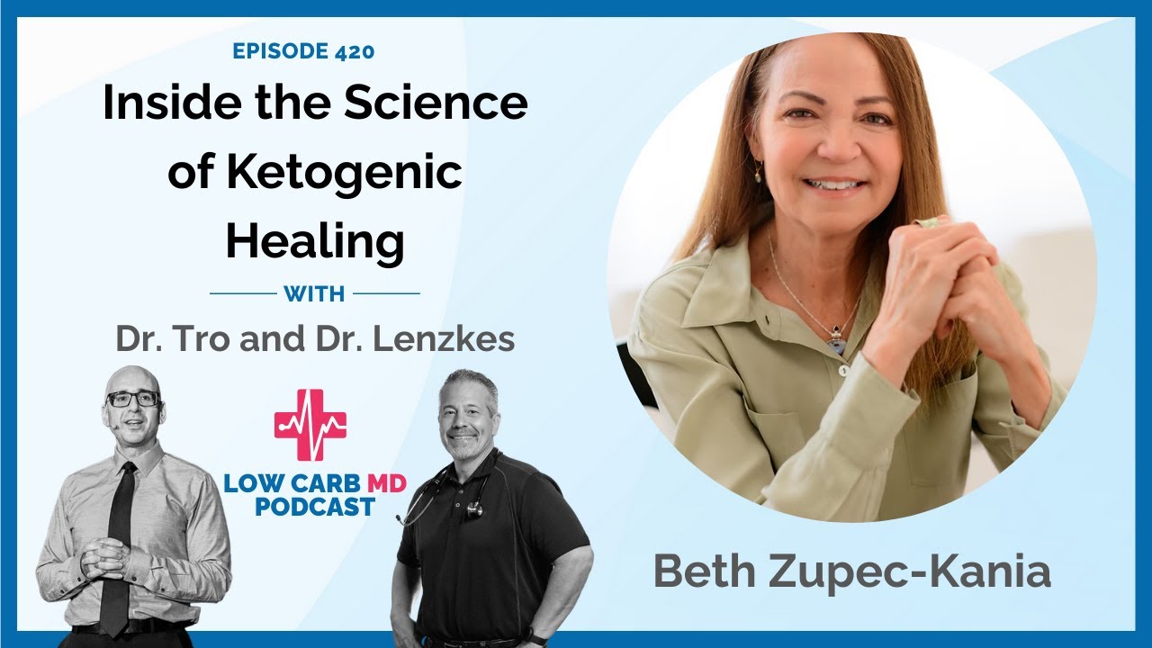 Inside the Science of Ketogenic Healing | Beth Zupec-Kania - E420