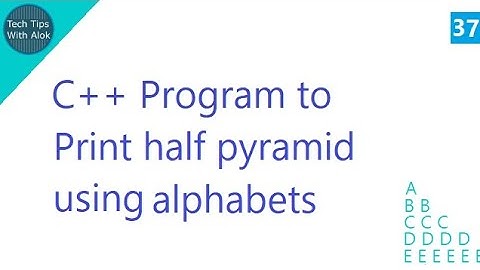 C++ Program to print half pyramid using alphabets