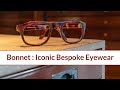Maison Bonnet: Iconic Bespoke Eyewear