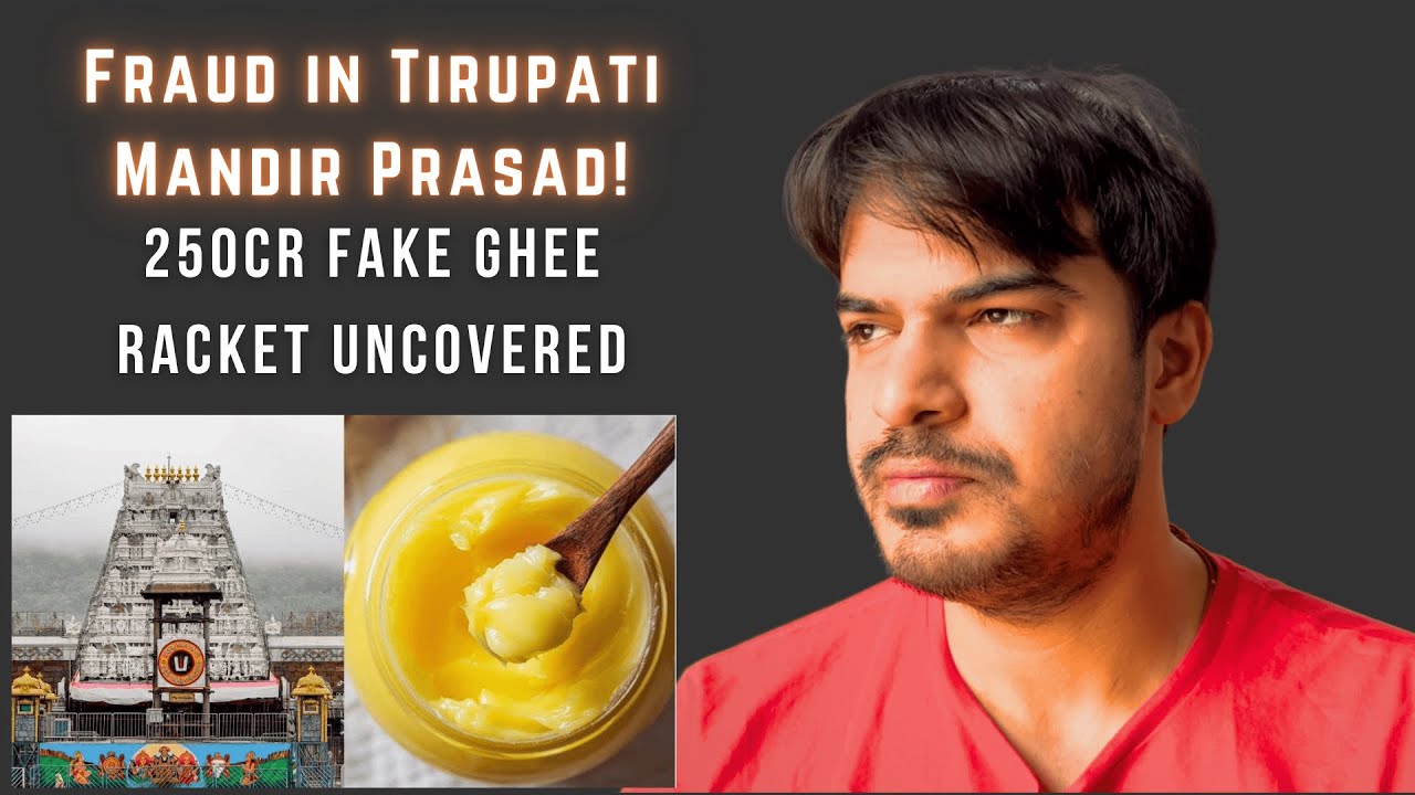 Tirupati Fake Ghee Case | No ethics in Society
